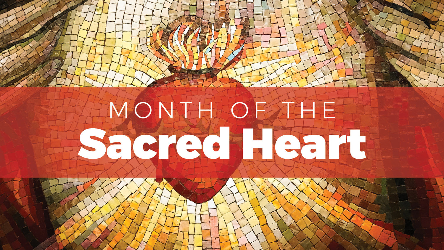 June Is the Month of the Sacred Heart — a Perfect Time for