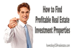 How to Find Profitable Real Estate Investment Properties