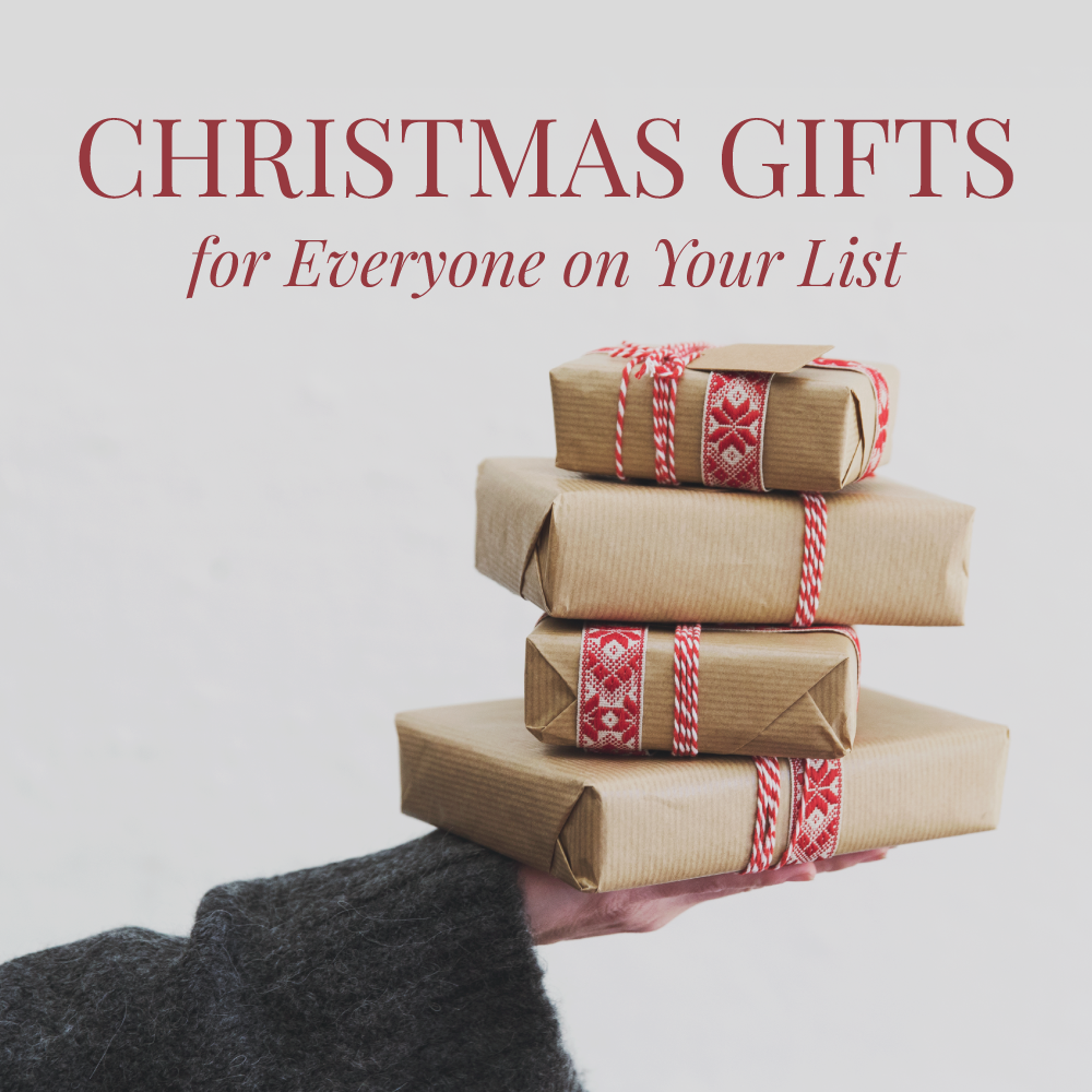 Gifts for Everyone on Your List
