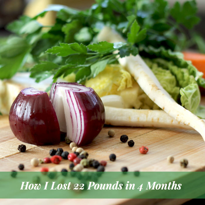How I Lost 22 Pounds in 4 Months
