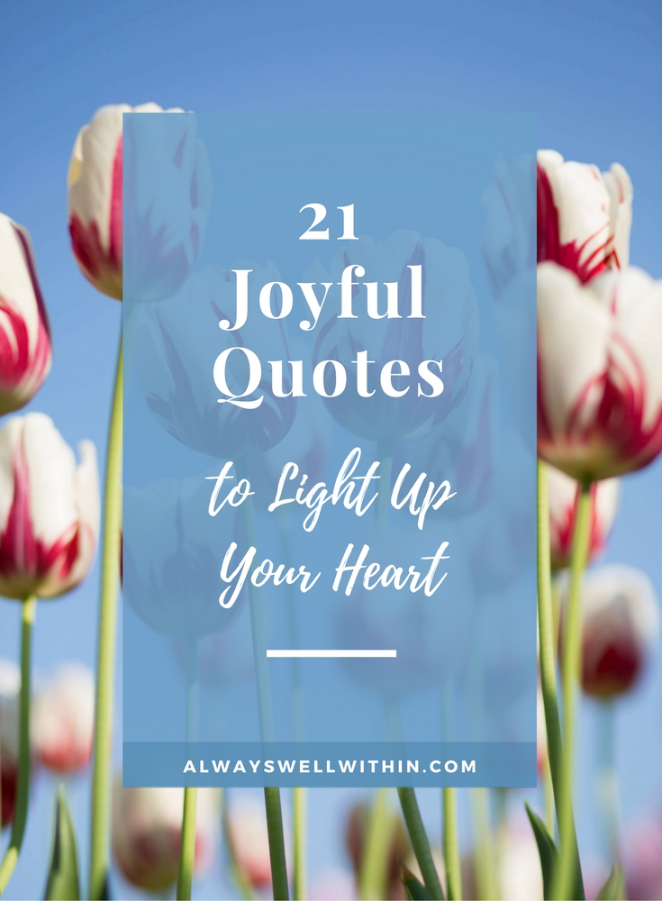 Joyful Quotes | Happiness Quotes