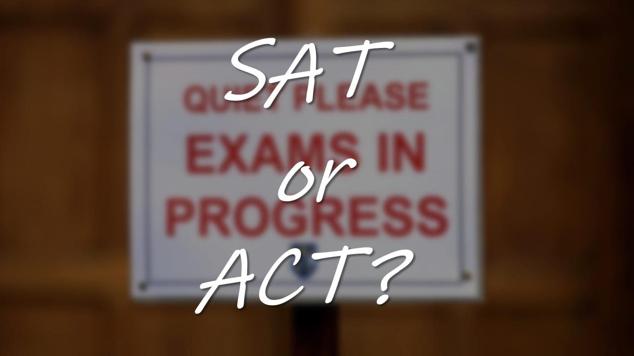 American College Test or Scholastic Aptitude Test? — Doxa