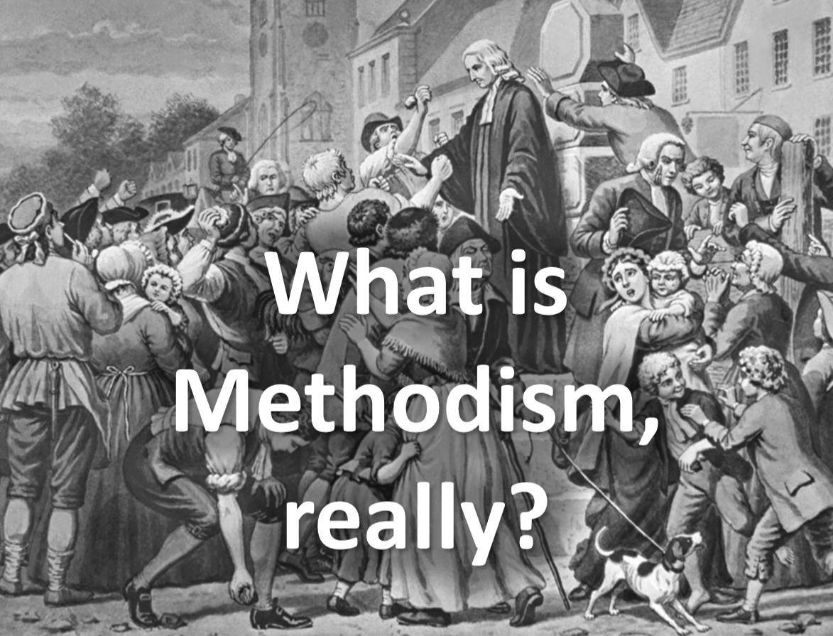 What is Methodism