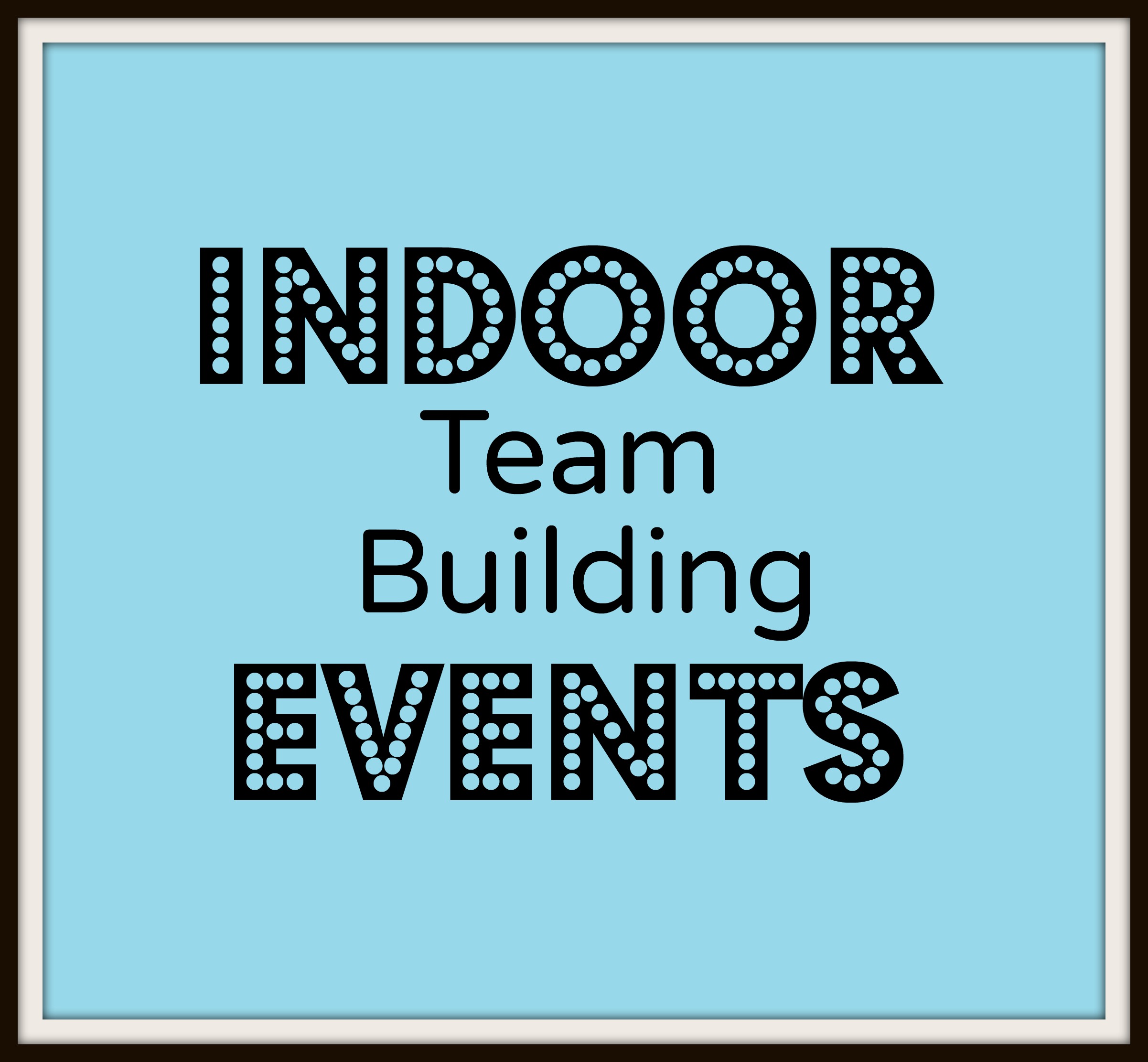 Indoor Team Building Events