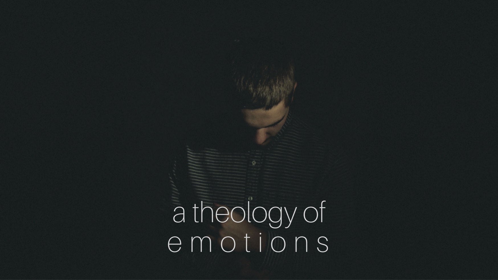 a theology of emotions
