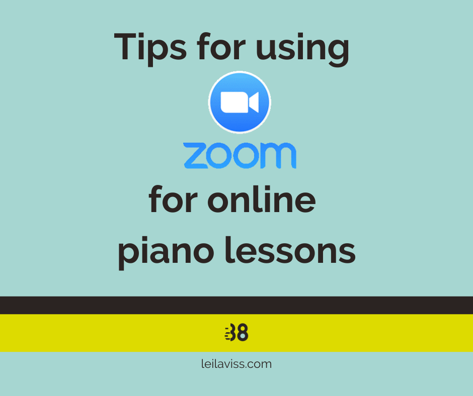 Tips For Online Piano Lessons With Zoom Leila Viss 88pk