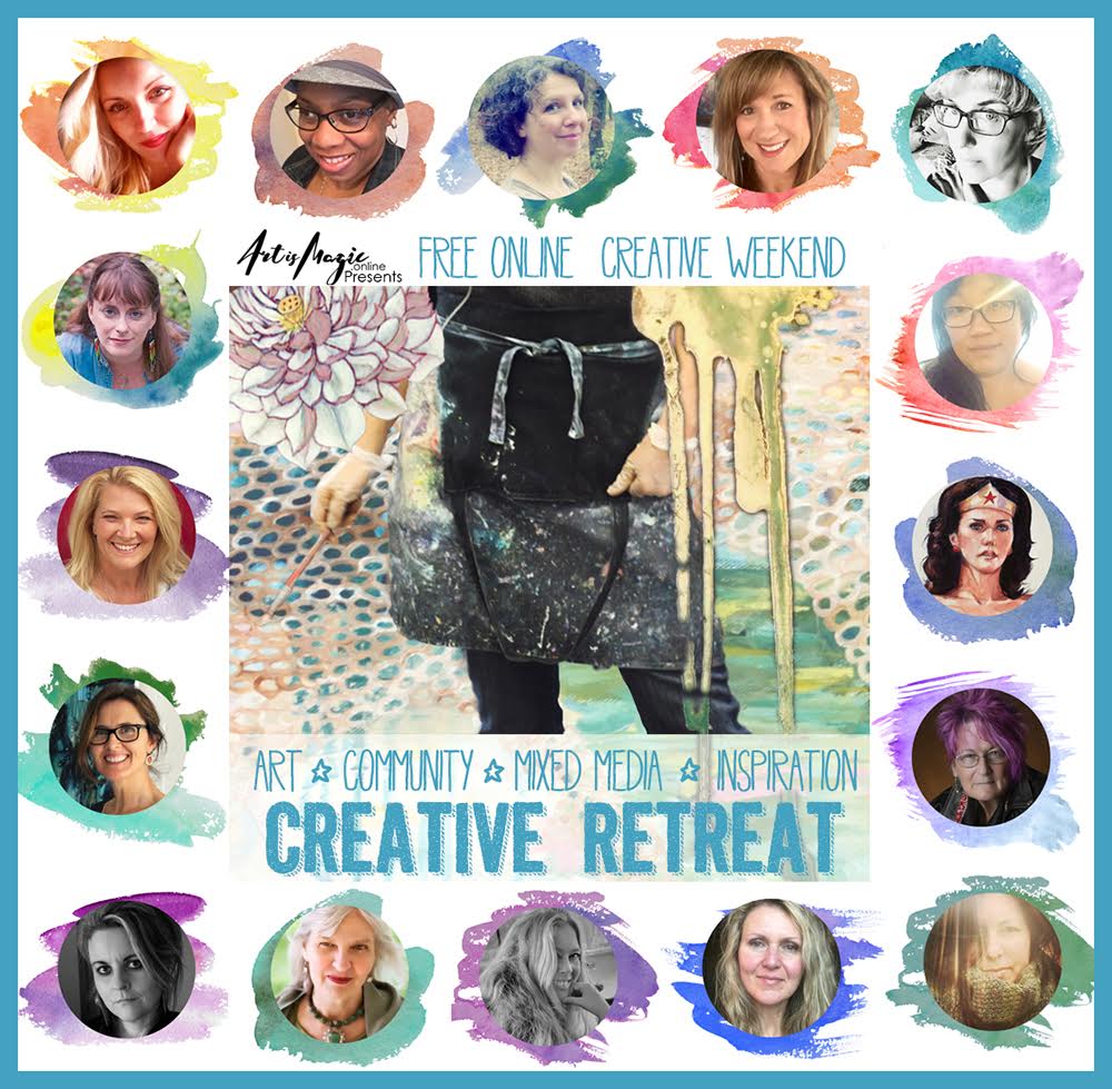 Art Is Magic FREE Online Creative Retreat with 16 artist teachers and lots of goodness - come sign up!