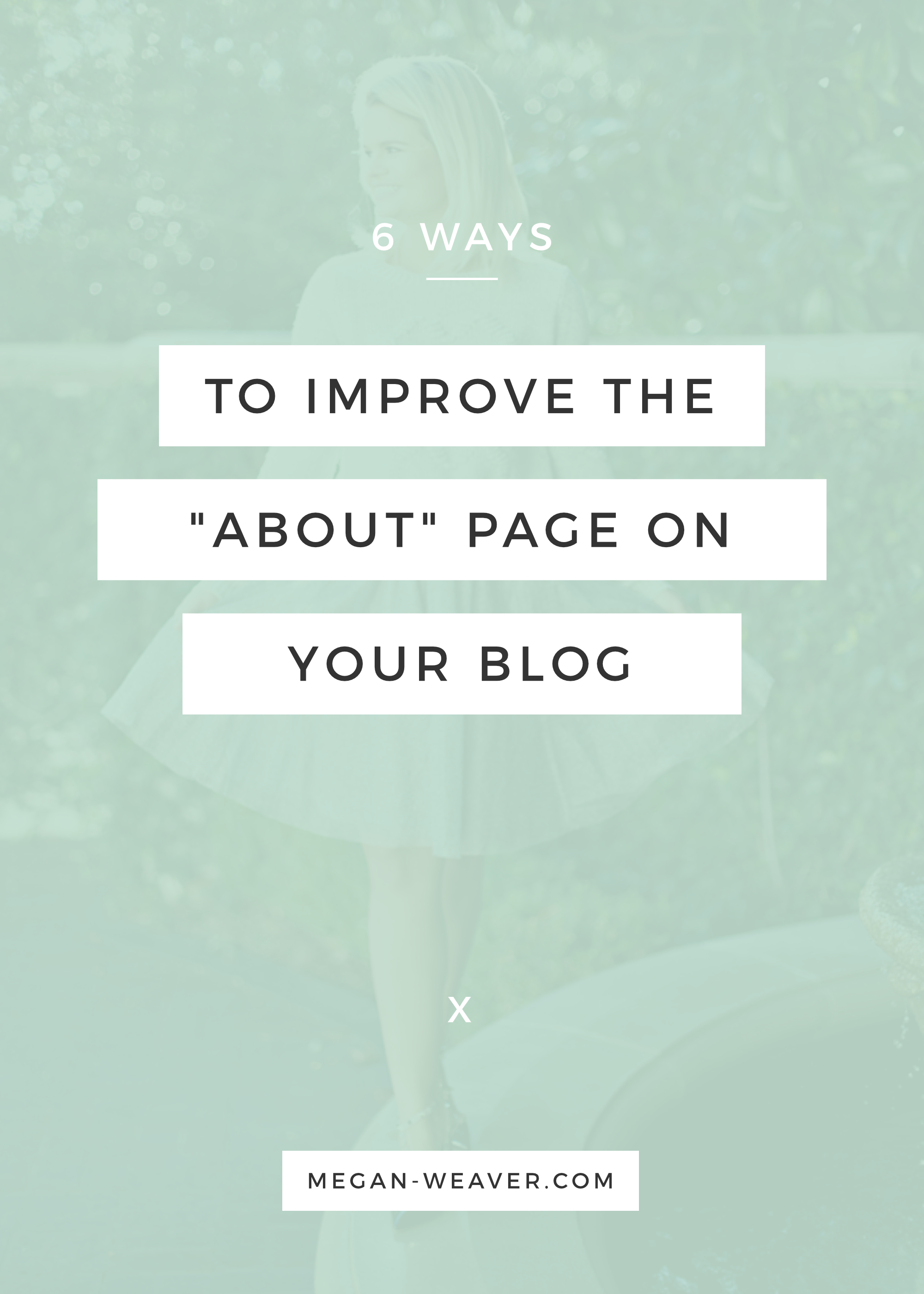 Improve your "About" Page on your blog with these 6 tips!