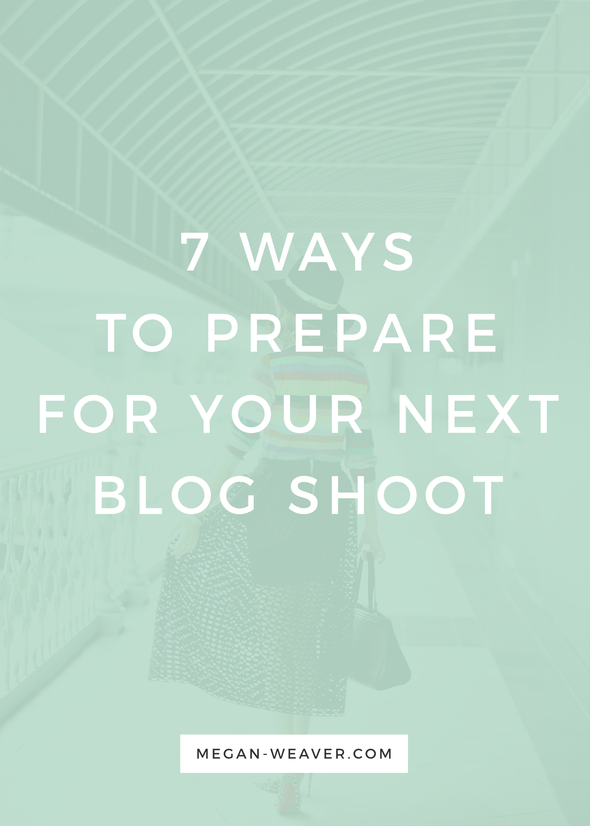 Prepare for your next big blog shoot with these 7 quick and easy tips!