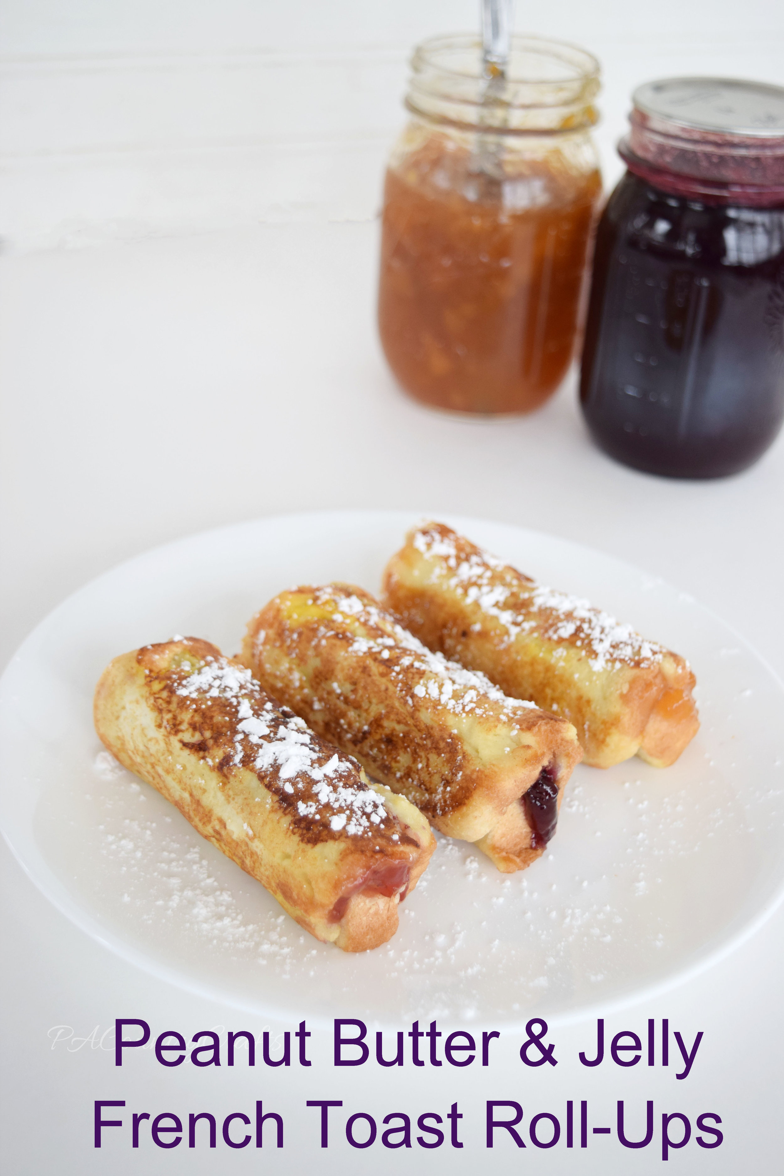 A fun breakfast idea for the kids- peanut butter and jelly french toast roll-ups!
