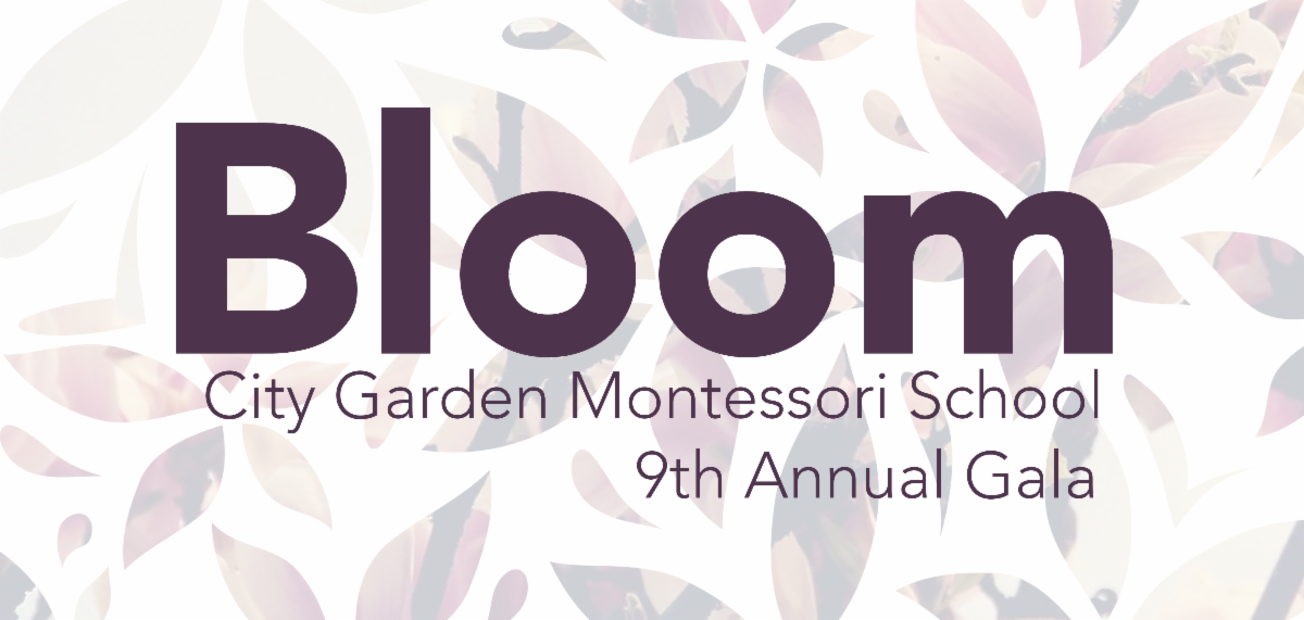 Bloom City Garden Montessori School 9th Annual Gala Community