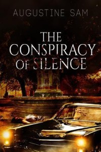 The Conspiracy Of Silence by Augustine Sam