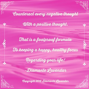 Counteract every negative thought by Diamante Lavendar
