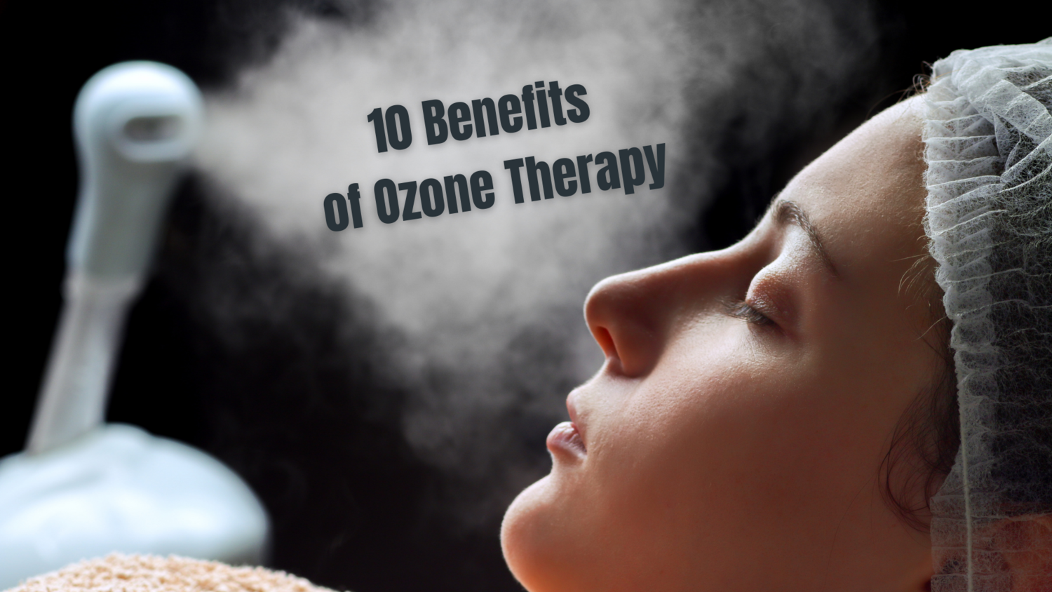 10 Benefits of Ozone Therapy — Pure Health - Palm Springs, CA