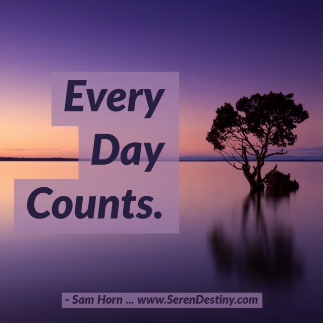 Every day counts