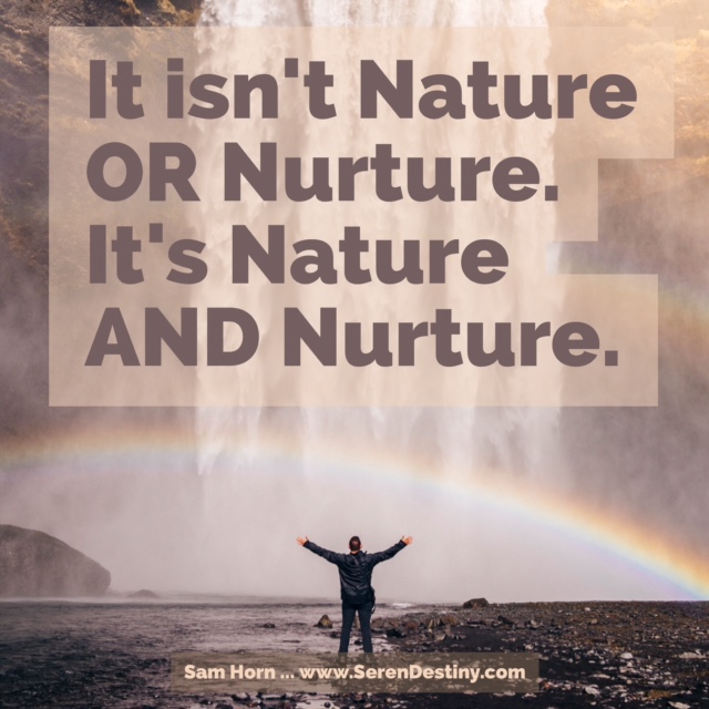 nature AND nurture - best