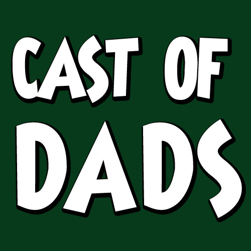 Cast of Dads