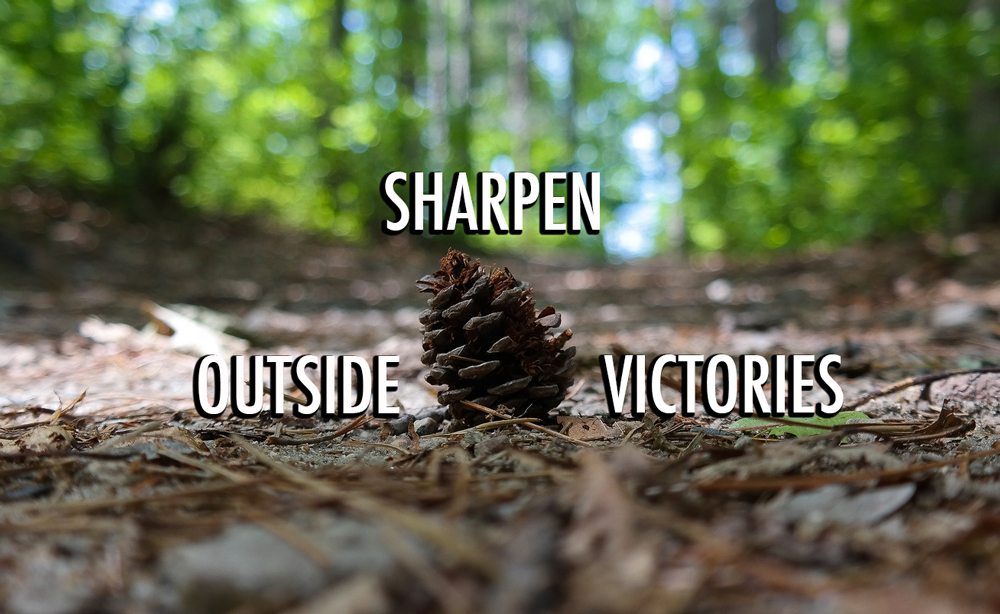 Sharpen Outside Victories