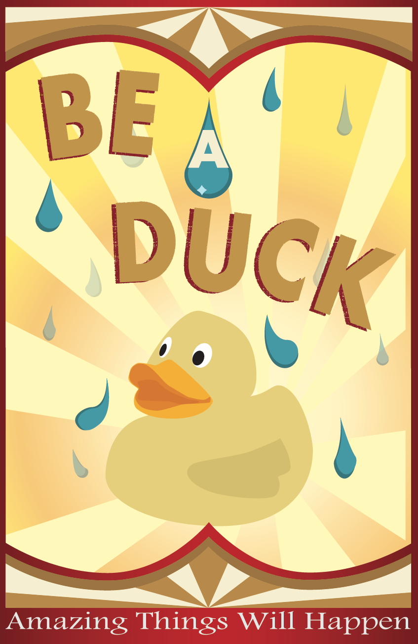 Be a Duck Poster
