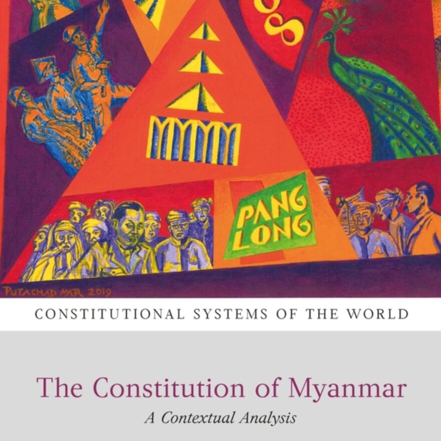 New Books Podcast: The Constitution of Myanmar: A Contextual ...