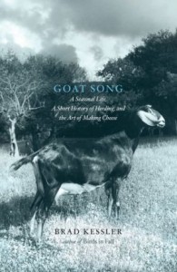Goat Song, By Brad Kessler