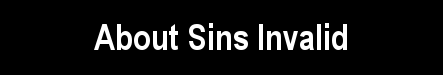 About Sins Invalid