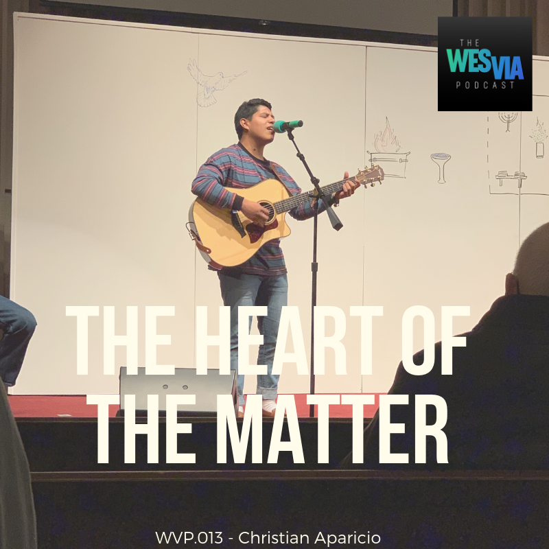 WVP.013 - Christian Aparicio: The Heart of the Matter