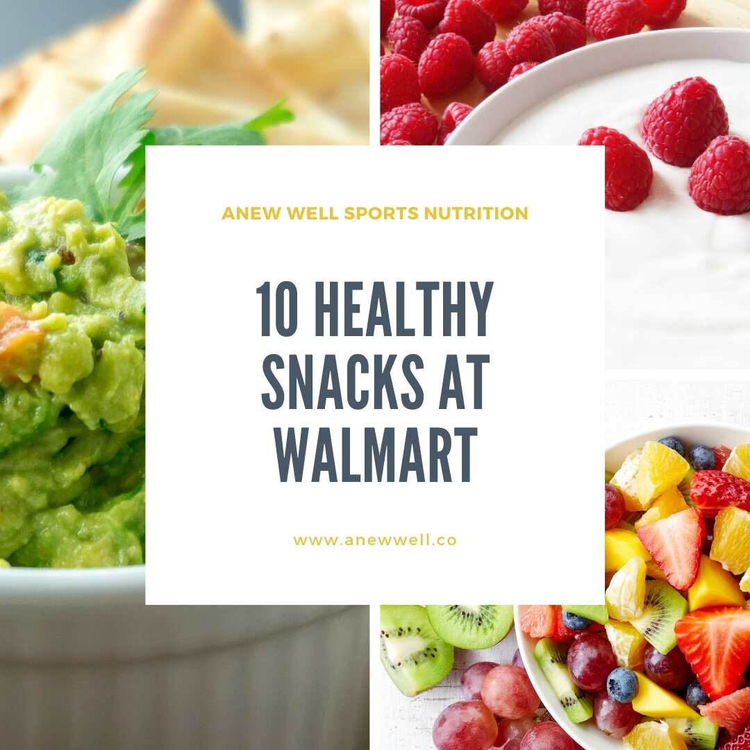 Buy These 10 Healthy Snacks at Walmart — Anew Well Nutrition