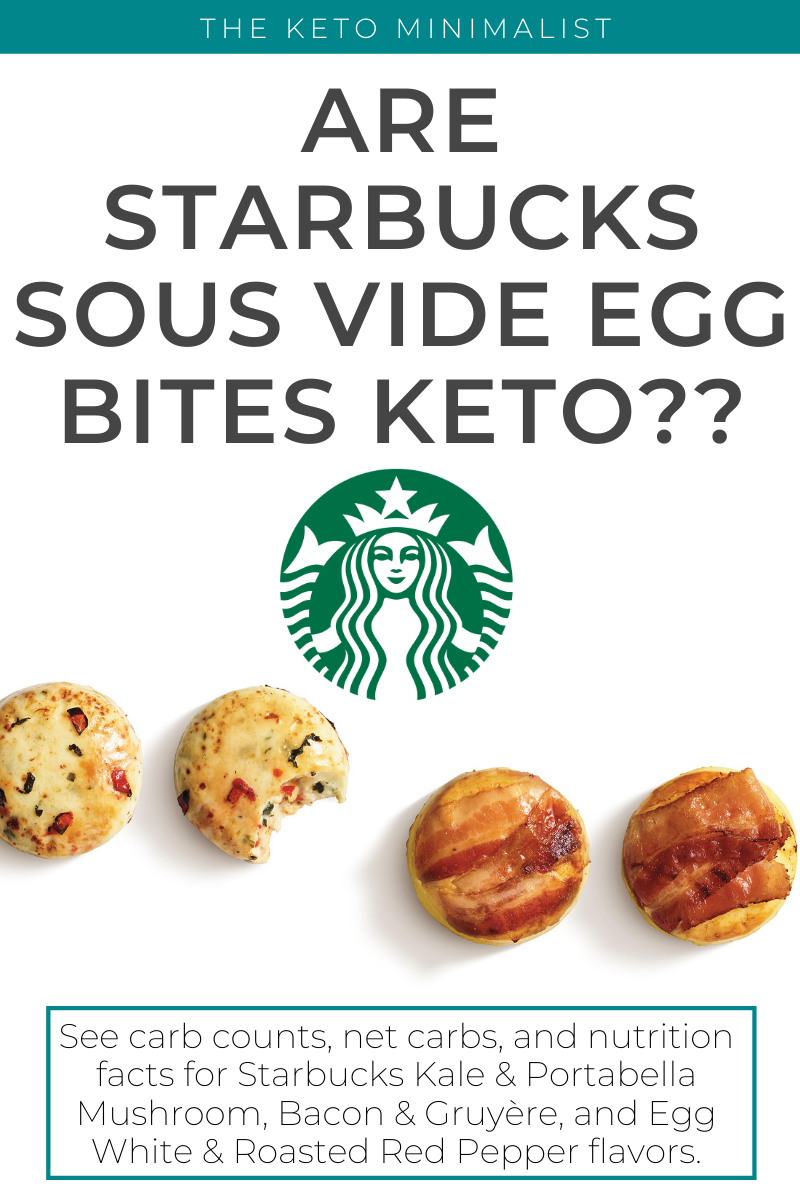 distrikt spontan Uforenelig Are Starbucks Sous Vide Egg Bites Keto-Friendly? Carb Counts and Nutrition  Info for All Varieties — The Keto Minimalist