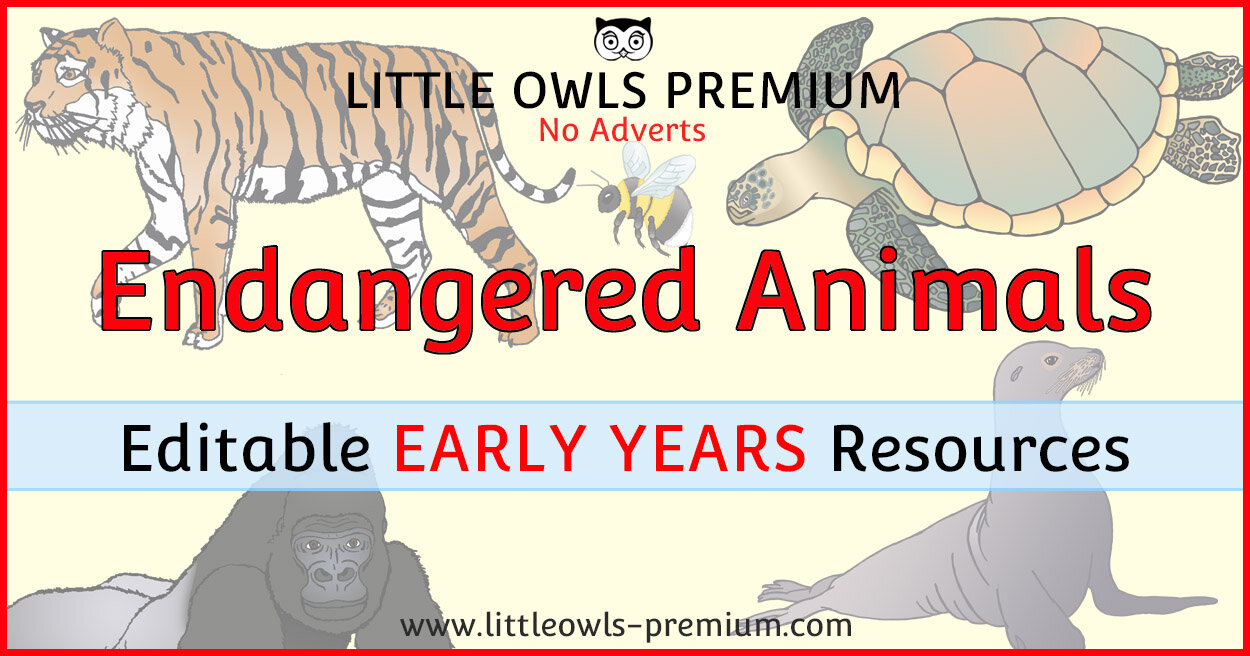 Printable Endangered Animals Early Years Eyfs Preschool Pre K Editable Topic Activities Resources Little Owls Premium A Little Owls Resources Website
