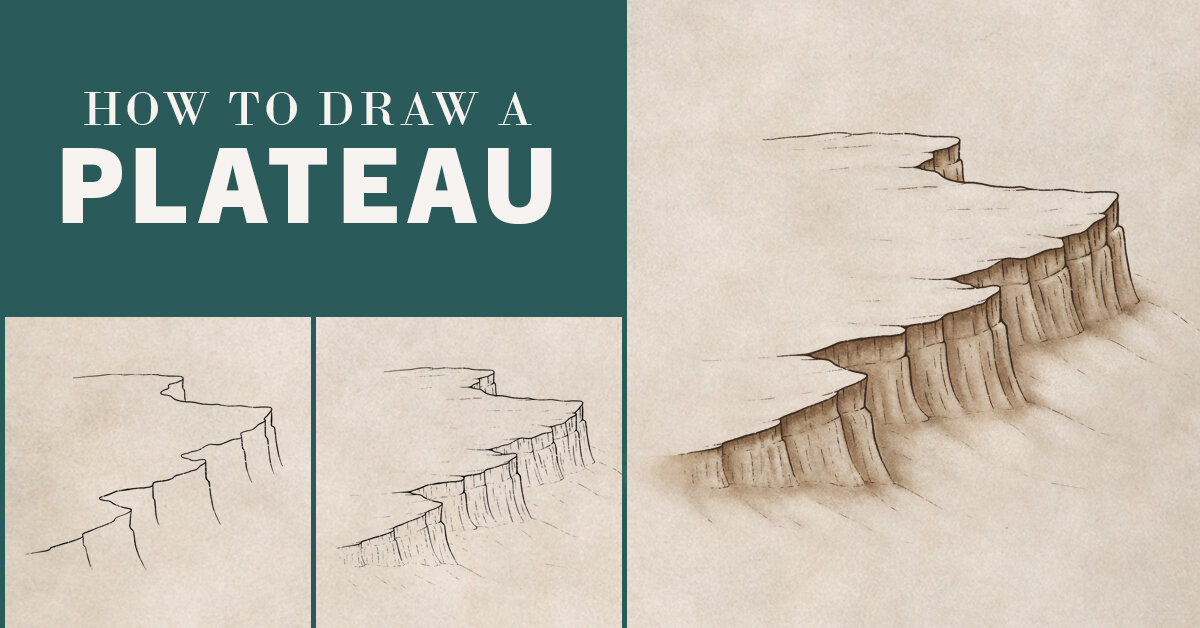 How To Draw A Plateau On A Map Begin to draw the topography and any