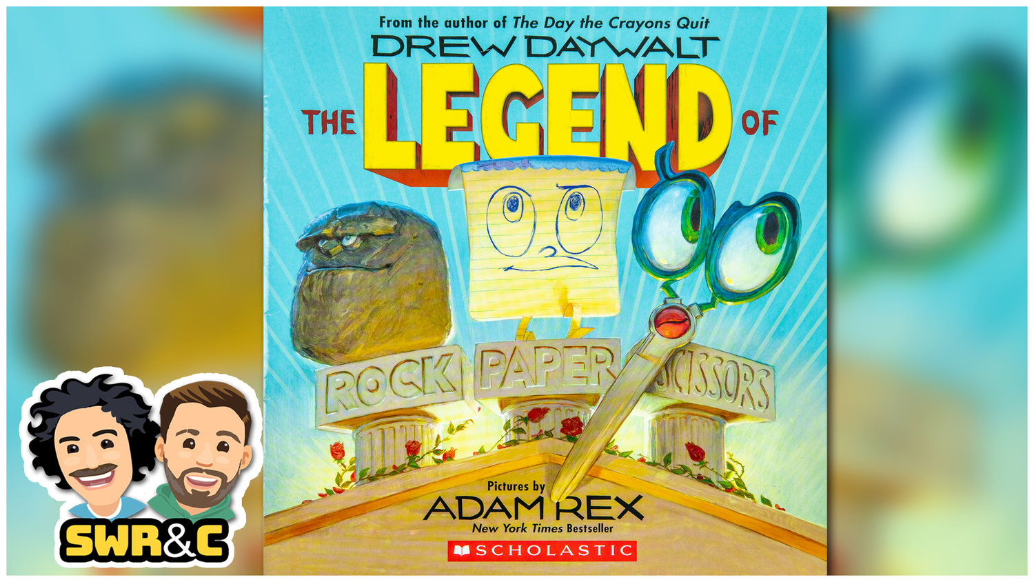 The Legend of Rock Paper Scissors by Drew Daywalt — STORYTIME WITH RYAN &  CRAIG