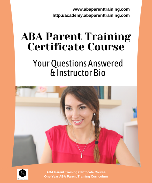 ABA Parent Training Certification Course (Q&A; Instructor Bio ...