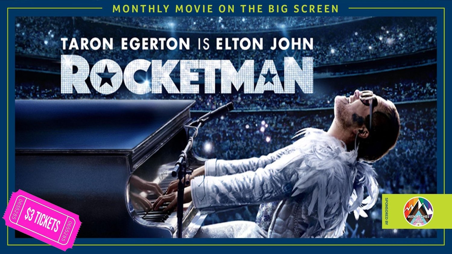 Rocketman on the Big Screen — wenatchee pride