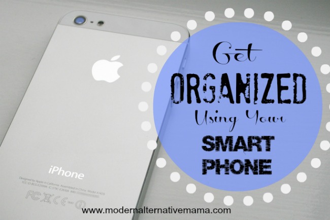 Get Organized Using Your Smart Phone