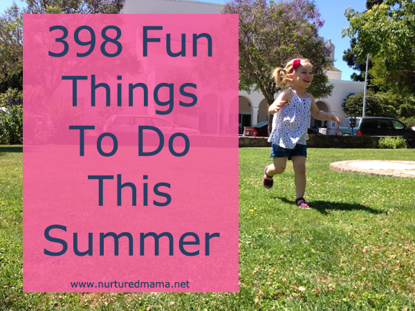 398 fun things to do this summer