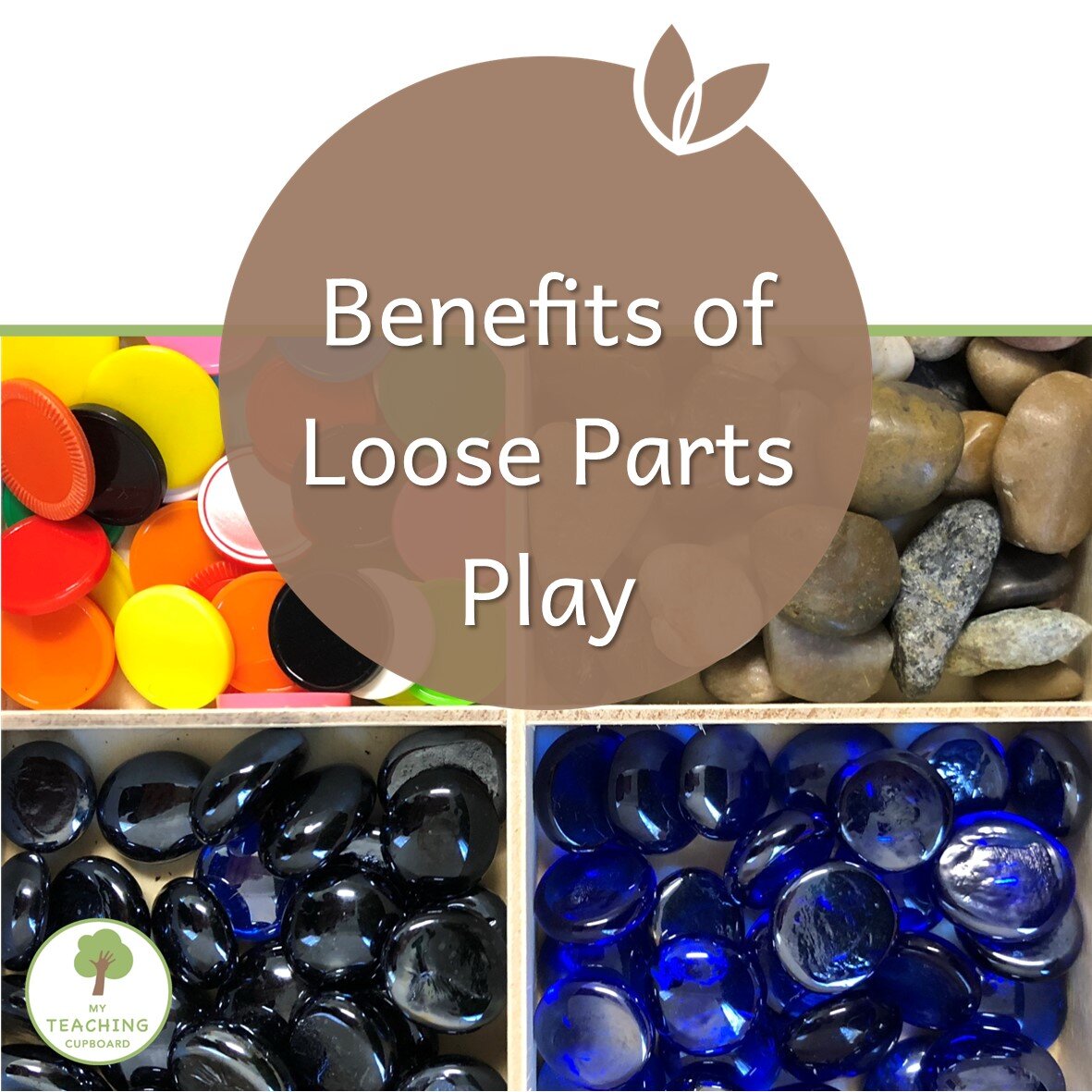 Benefits of Loose Parts Play — My Teaching Cupboard