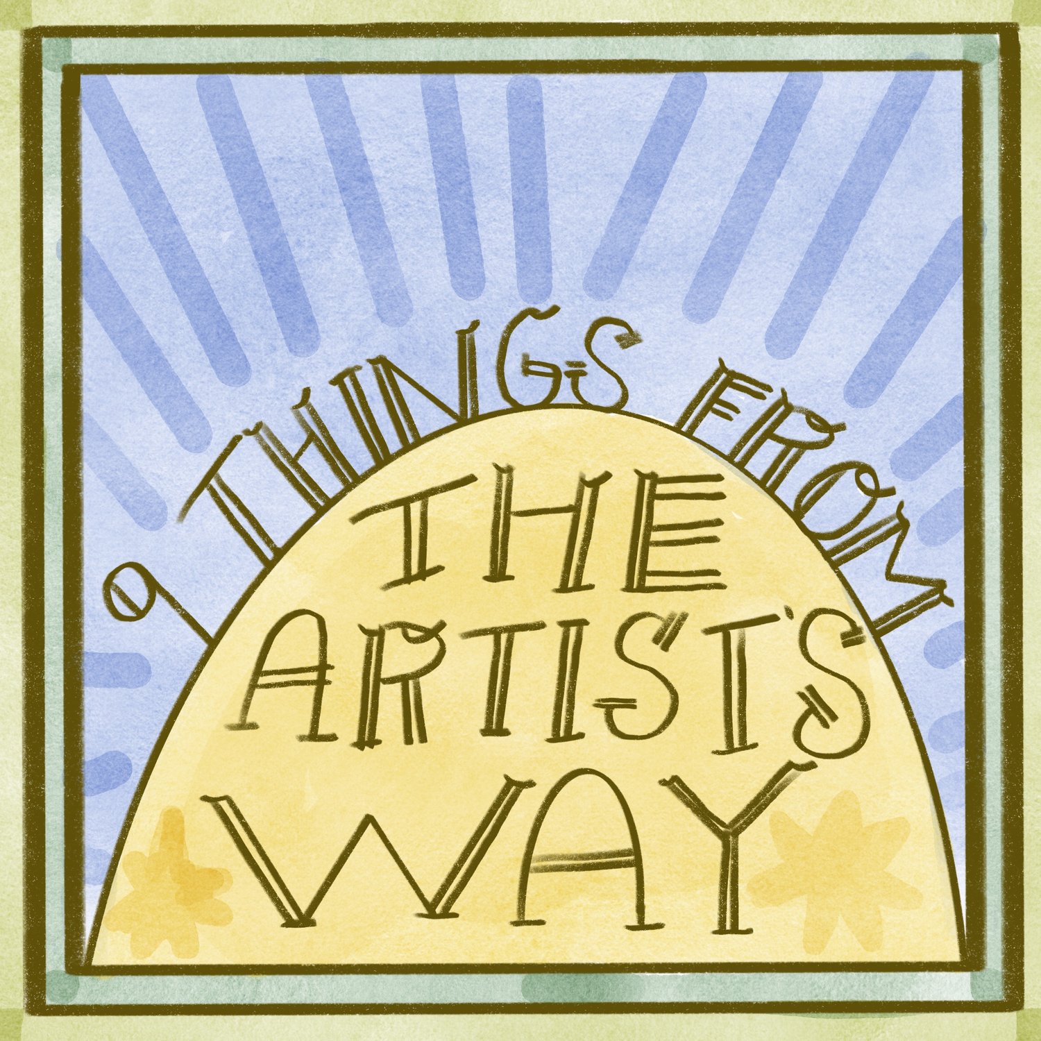Consider: 9 Points from The Artist's Way by Julia Cameron