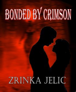 Bonded By Crimson, a paranormal romance by Zrinka Jelic