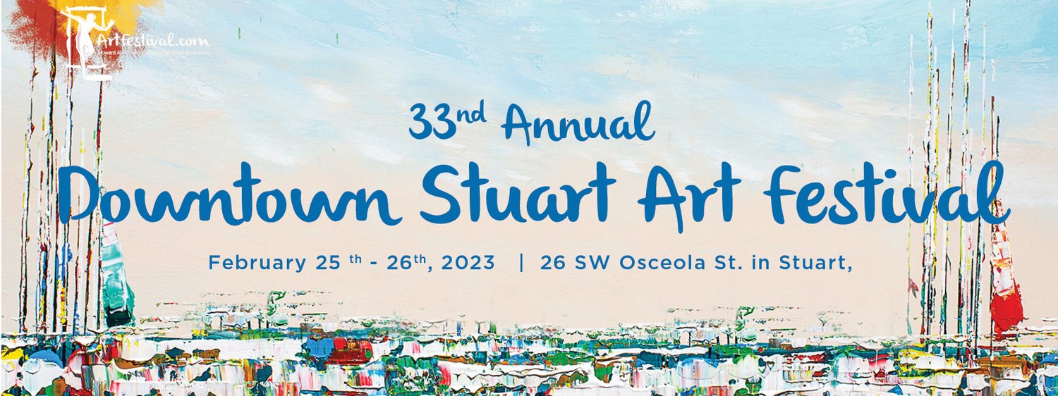 33rd Annual Downtown Stuart Art Festival February 25th, 2023 Sunday