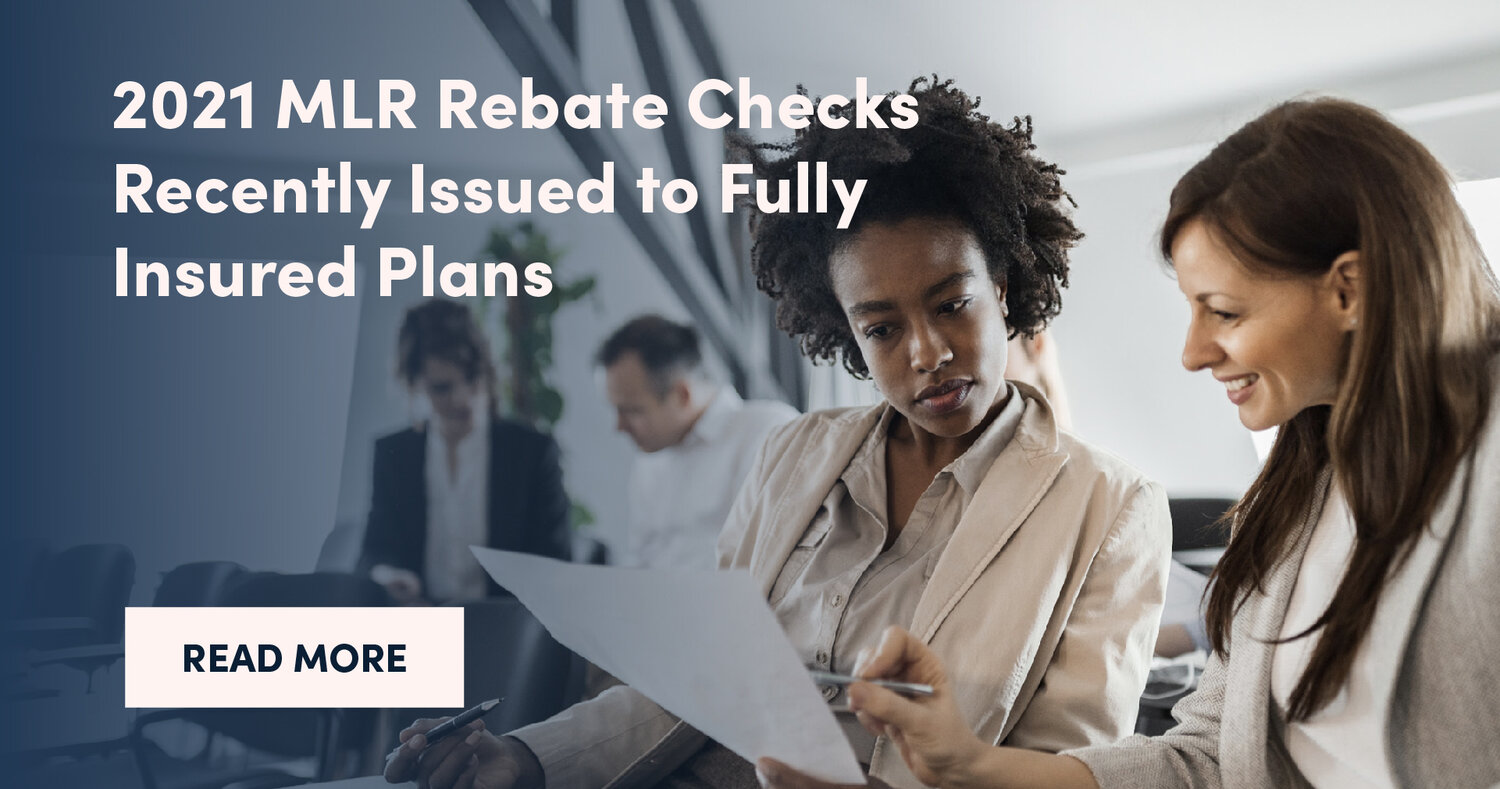 2021-mlr-rebate-checks-recently-issued-to-fully-insured-plans-schulman-insurance