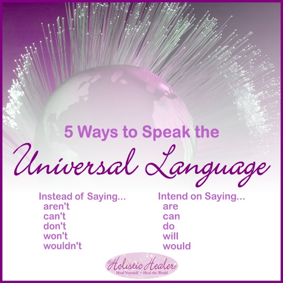 5 Ways To Speak the Universal Language | Intuitive Ellen