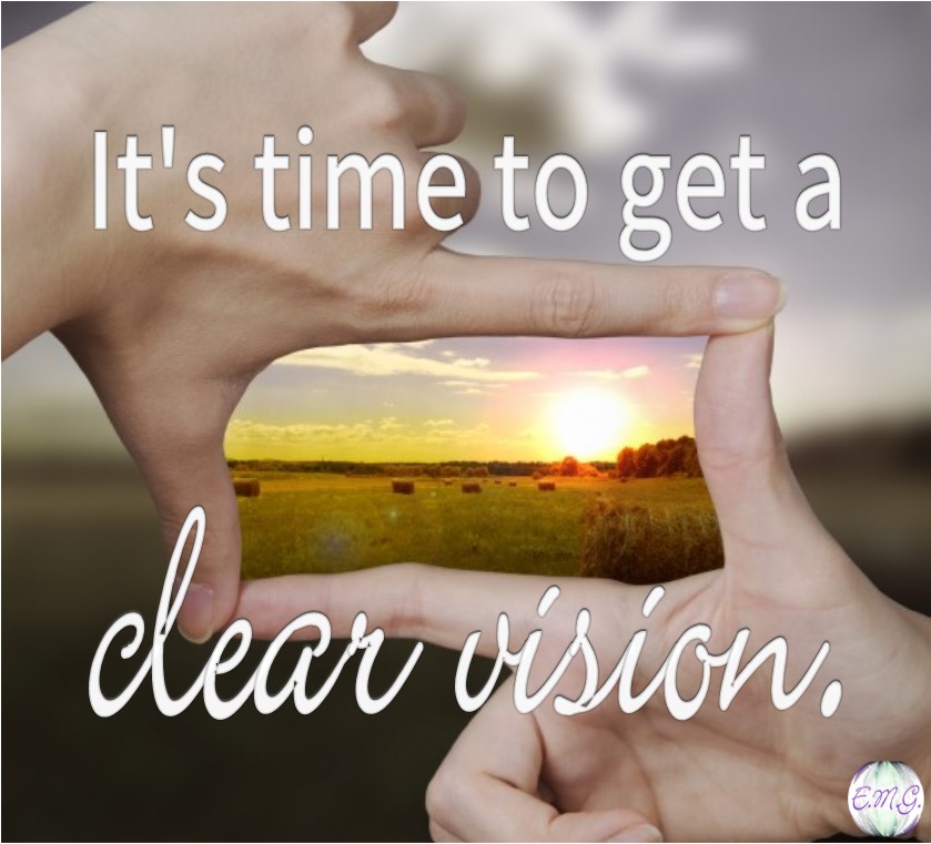 It's time to get a clear vision.