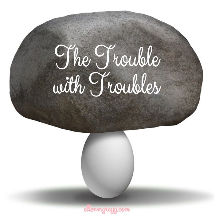 The Trouble with Troubles