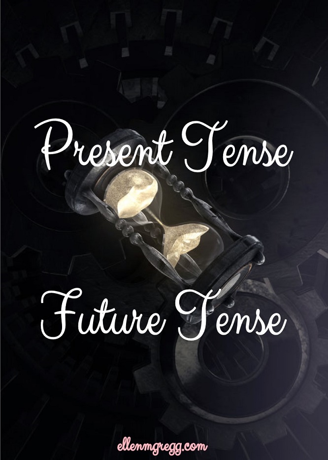 Present Tense, Future Tense