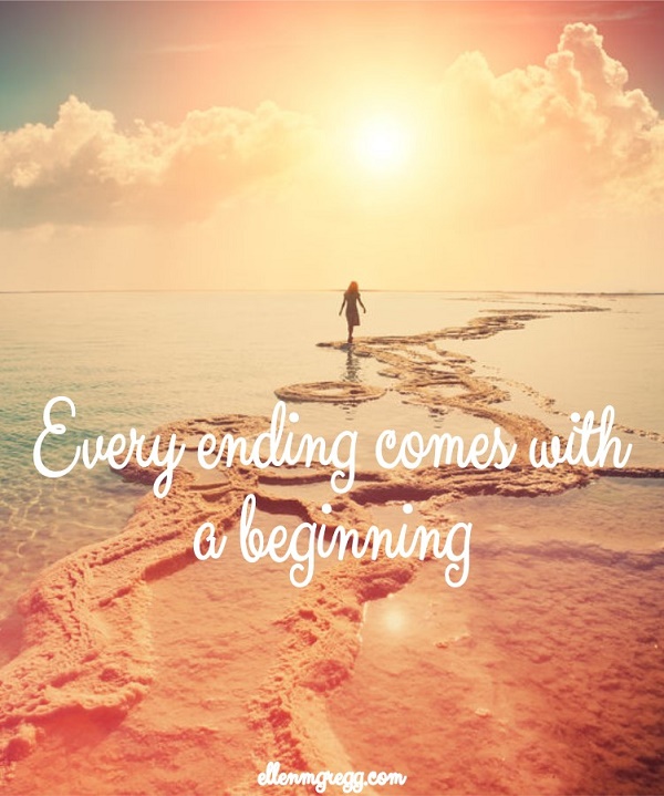Every ending comes with a beginning