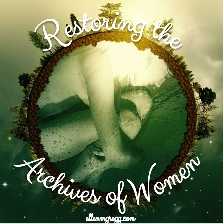 Restoring the Archives of Women