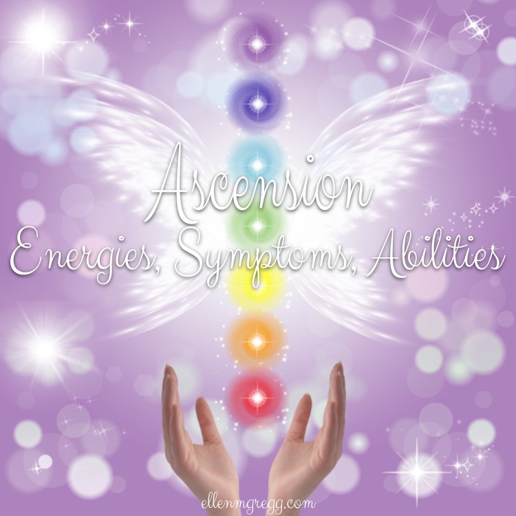 Ascension Energies, Symptoms, and Abilities