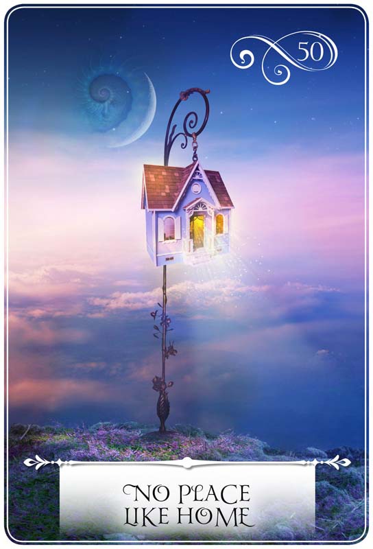 No Place Like Home: Seventh Card for the New Energies
