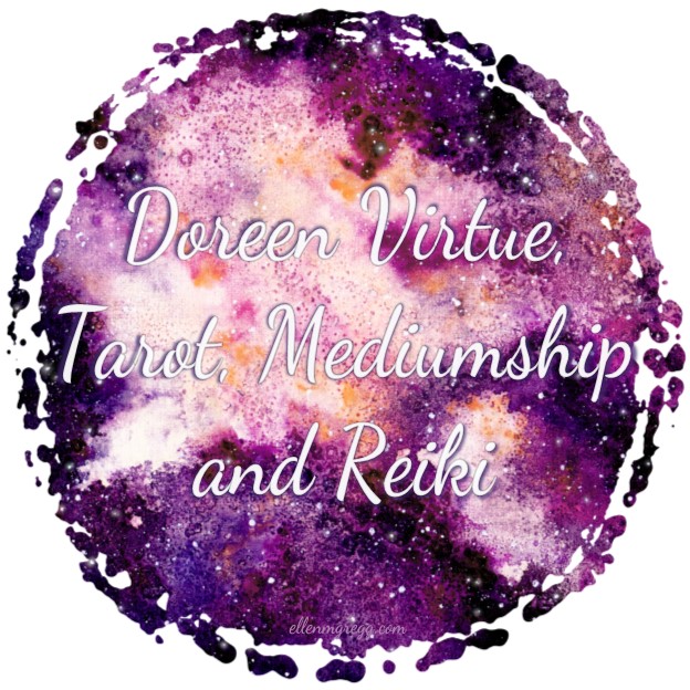 Doreen Virtue, Tarot, Mediumship and Reiki ~ Intuitive Ellen